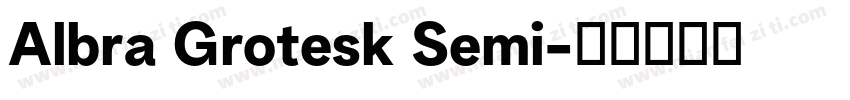 Albra Grotesk Semi字体转换